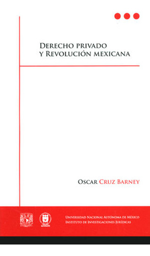 Libro Derecho Privado Y Revolución Mexicana Original