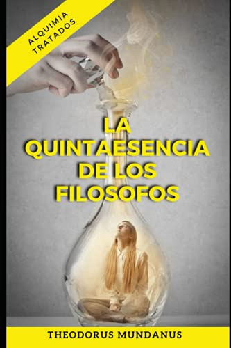 La Quintaesencia De Los Filosofos