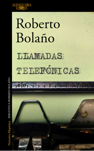 Llamadas Telefonicas - Bolaño,roberto