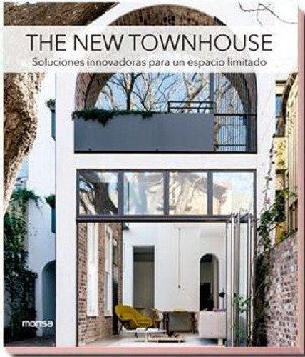 Libro The New Townhouse - Soluciones Para Espacio Limitado