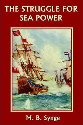 Libro The Struggle For Sea Power - M. B. Synge