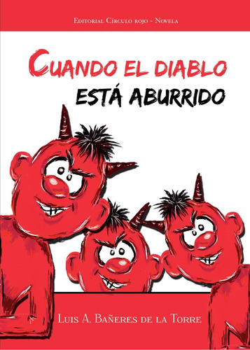 Libro:  Cuando El Diablo Está Aburrido (spanish Edition)