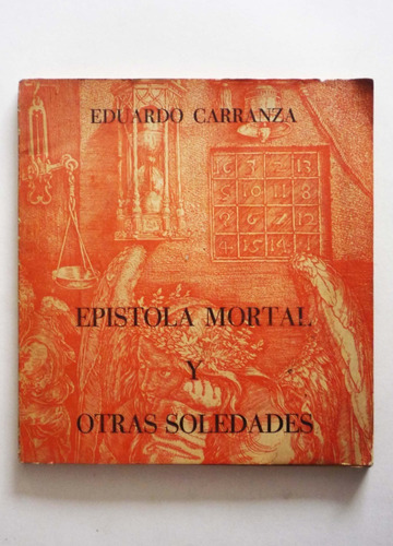 Eduardo Carranza - Epistola Mortal Y Otras Soledades