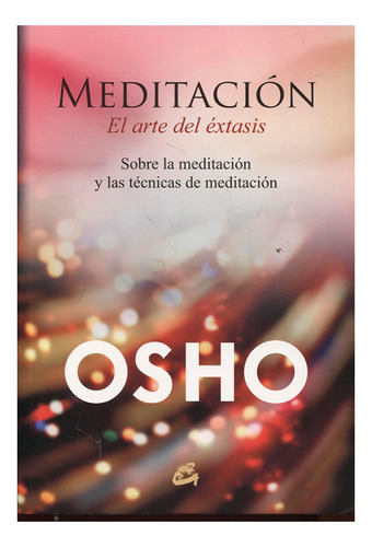 Libro Meditación, El Arte Del Éxtasis