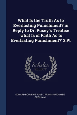 Libro What Is The Truth As To Everlasting Punishment? In ...