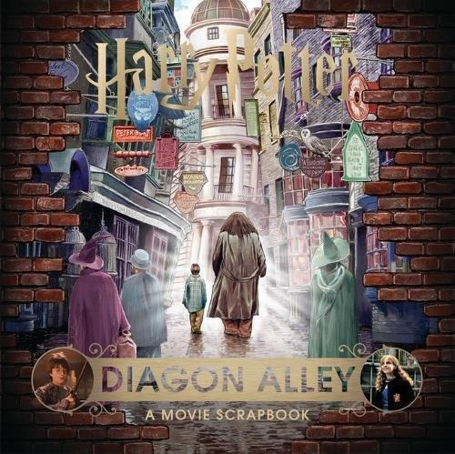 Harry Potter Diagon Alley A Movie Scrapbook - Bloomsbury