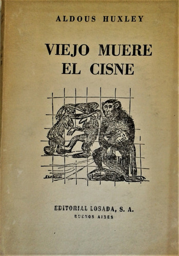 Esas Hojas Esteriles - Aldous Huxley - Sudamericana 1963