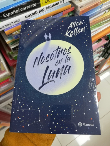 Libro Nosotros En La Luna - Alice Kellen 