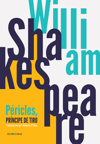 Péricles, príncipe de tiro, de Shakespeare, William. Editora Iluminuras Ltda., capa mole em português, 2000