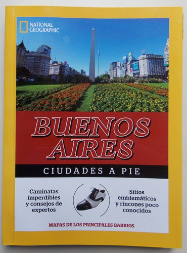 Buenos Aires Ciudades A Pie National Geographic Año: 2016