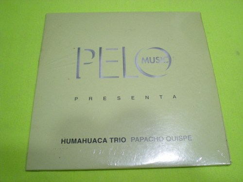 Humahuaca Trio / Papacho Quispe Cd Ep  Promo Nuevo  (25)