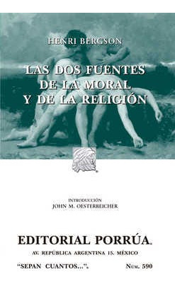 Las Dos Fuentes De La Moral Y De La Religión 4523982