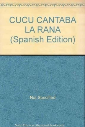 Cucu Cantaba La Rana (coleccion Rimas Con Pictogramas) - Ol