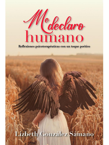 Me Declaro Humano, De González, Lizbeth. Editorial Hola Publishing Internacional, Tapa Blanda, Edición 1 En Español, 2022