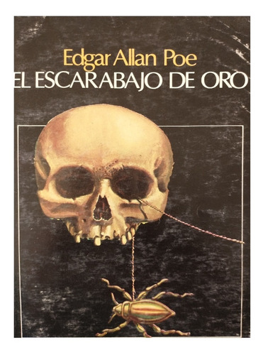 El Escarabajo De Oro, Edgar Allan Poe