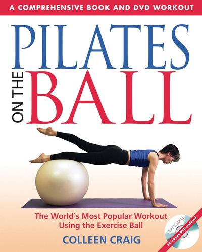 Libro: Pilates On The Ball: A Comprehensive Book And Dvd