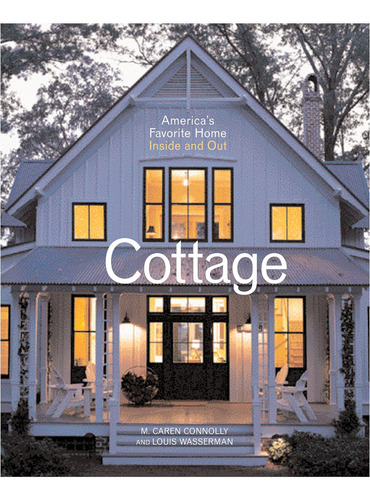 Libro: Cottage: Americas Favorite Home Inside And Out