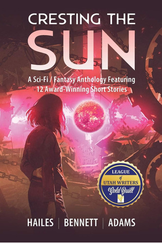 Libro: Cresting The Sun: A Sci-fi Fantasy Anthology 12 Short