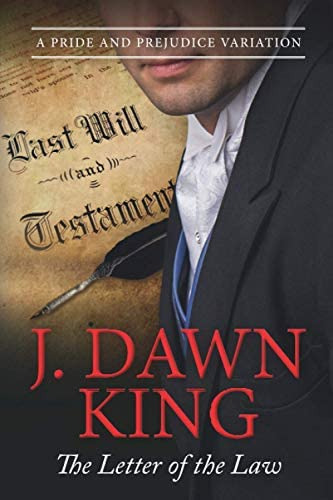 The Letter Of The Law: A Pride & Prejudice Variation (marrying Mr. Darcy, Regency), De King, J Dawn. Editorial Independently Published, Tapa Blanda En Inglés