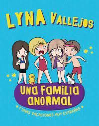 Libro Una Familia Anormal. Y Unas Vacaciones Muy Extrañas