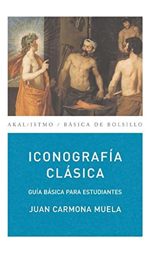 Libro Iconografia Clasica Guia Basica Para Estudiantes Colec