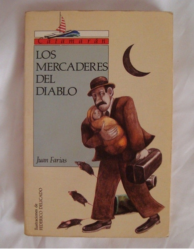 Los Mercaderes Del Diablo Juan Farias Libro Original Oferta 