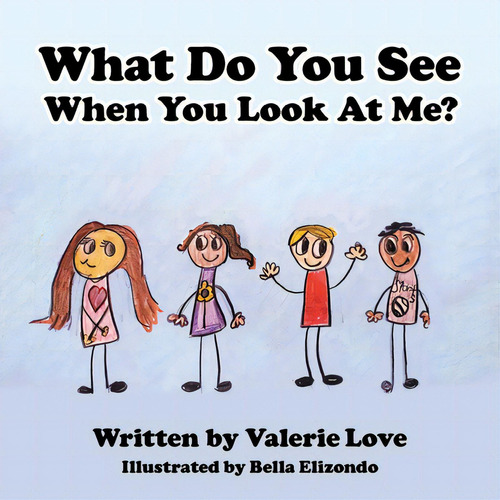What Do You See When You Look At Me?, De Love, Valerie., Vol. 1. Editorial Westbow Pr, Tapa Blanda En Inglés