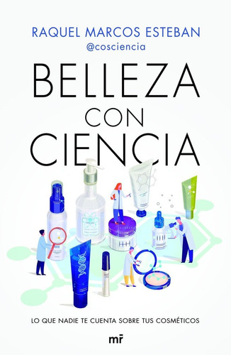 Belleza Con Ciencia - Marcos Esteban, Raquel