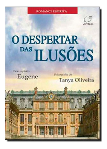 O Despertar Das Ilusões, De Tanya Oliveira. Editora Lumen Em Português