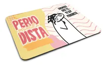 Comprar Mouse Pad Flork, Periodista, Profesiones, Meme