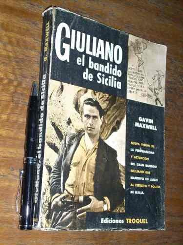 Giuliano El Bandido De Sicilia - Gavin Maxwell - Troquel