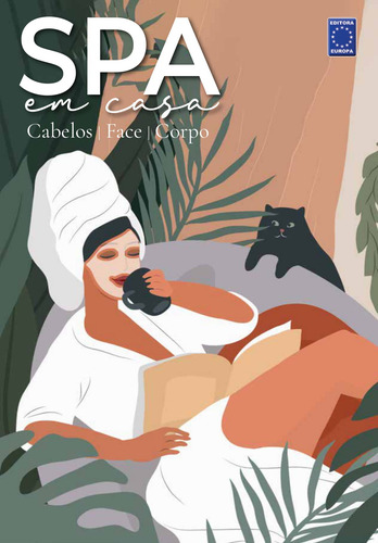 SPA em Casa - Cabelos, Face e Corpo, de Roschel, Paula. Editorial Editora Europa Ltda., capa mole em português, 2021