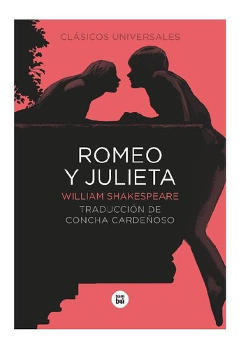Romeo Y Julieta, De Shakespeare, William. Editorial Bambu, Tapa Pasta Blanda En Español