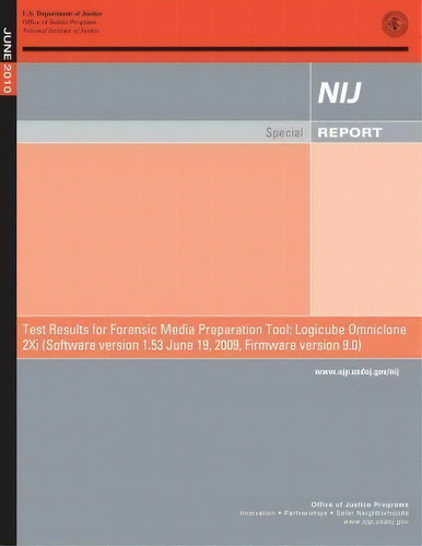 Test Results For Forensic Media Preparation Tool, De U S Department Of Justice. Editorial Createspace Independent Publishing Platform, Tapa Blanda En Inglés