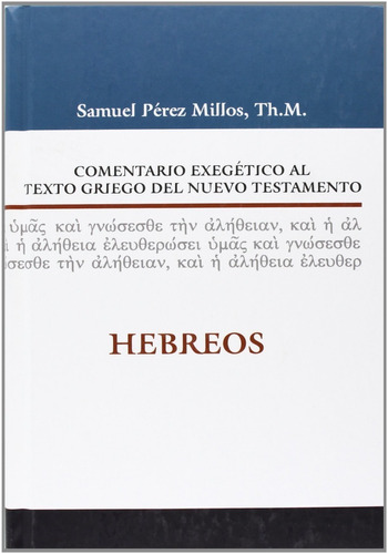 Comentario Exegético Hebreos · S Pérez Millos