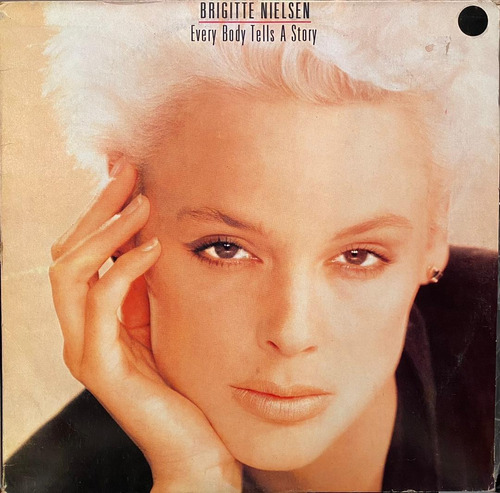 Disco Lp - Brigitte Nielsen / Every Body Tells A Story. 