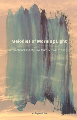 Libro Melodies Of Morning Light: An Emotional And Mystica...