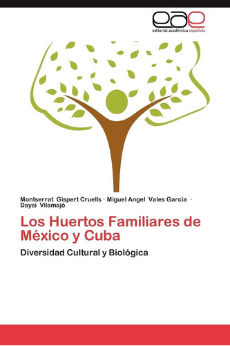 Libro Los Huertos Familiares De México Y Cuba: Divers Lcm2