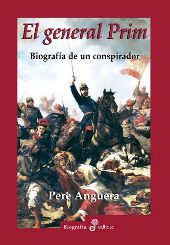 Libro El General Prim - Anguera, Pere