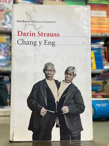 Chang Y Eng Darín Strauss