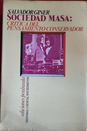 Sociedad Masa: Critica Del Pensamiento Conservador (Usado)
