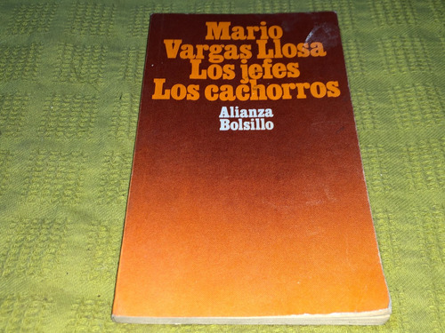 Los Jefes Los Cachorros - Mario Vargas Llosa - Alianza