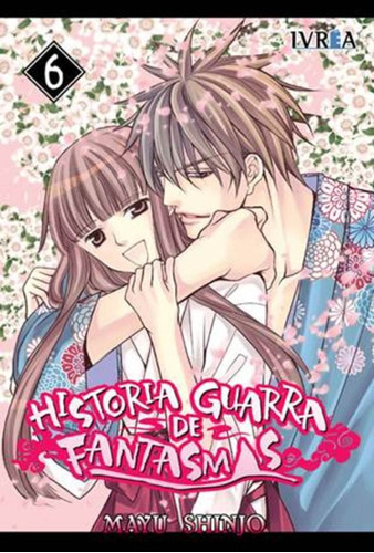 Historia Guarra De Fantasmas 06 (comic) (tomo Final), De Mayu Shinjo. Editorial Ivrea España, Tapa Blanda, Edición 1 En Español, 2014