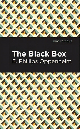The Black Box, De E. Phillips Oppenheim. Editorial Graphic Arts Books, Tapa Blanda En Inglés