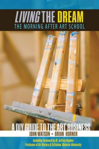 Living The Dream: The Morning After Art School (a Diy Guide 