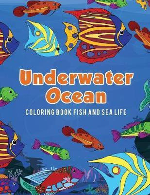 Libro Underwater Ocean Coloring Book Fish And Sea Life - ...