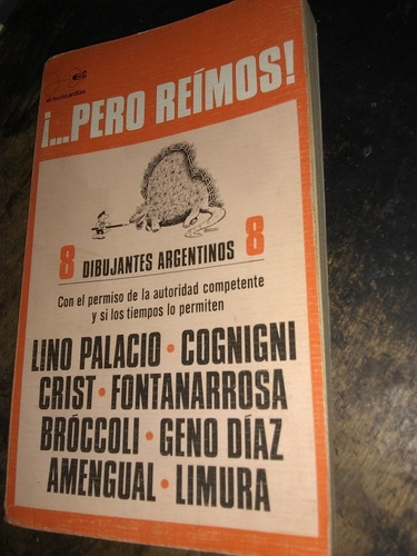 ...pero Reímos! 8 Dibujantes 8. Palacio, Fontanarrosa ... (Usado)