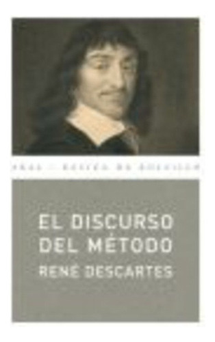 El Discurso Del Metodo, De Descartes, René. Serie N/a, Vol. Volumen Unico. Editorial Akal, Tapa Blanda, Edición 1 En Español, 1989