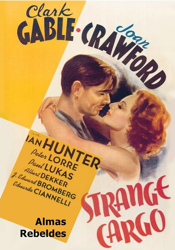 Joan Crawford & Clark Gable - Almas Rebeldes (strange Cargo)