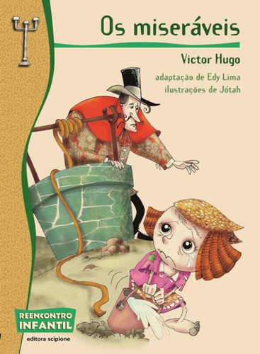 Os miseráveis, de Hugo, Victor. Série Reecontro Infantil Editora Somos Sistema de Ensino, capa mole em português, 2004